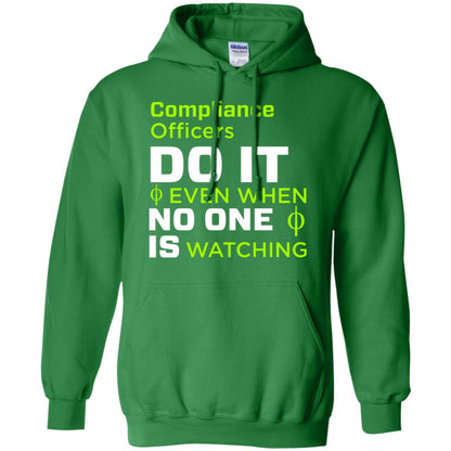Compliance Officers Do It Even When No One Is Watching Shirt Irish Green