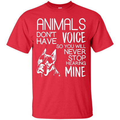 Animals Don't Have A Voice Dog Lover T-shirt Red