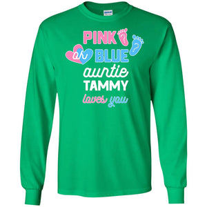 Gender Reveal Aunt Shirt Pink Or Blue Auntie Tammy Love You