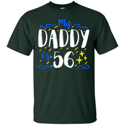 My Daddy Is 56 56th Birthday Daddy Shirt For Sons Or Daughters Forest