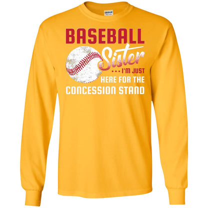 Baseball Sister Shirt Im Just Here For Concession Stand Gold