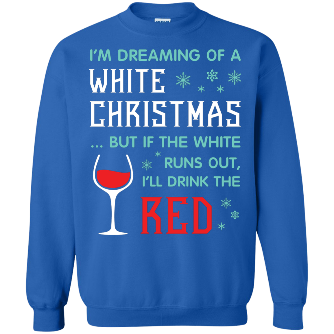Christmas T-shirt I'm Dreaming Of A White Christmas Royal