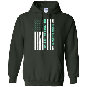 Ovarian Cancer Awareness His Fight Is My Fight Teal Ribbon Stars Flag Of Usa ShirtG185 Gildan Pullover Hoodie 8 oz.