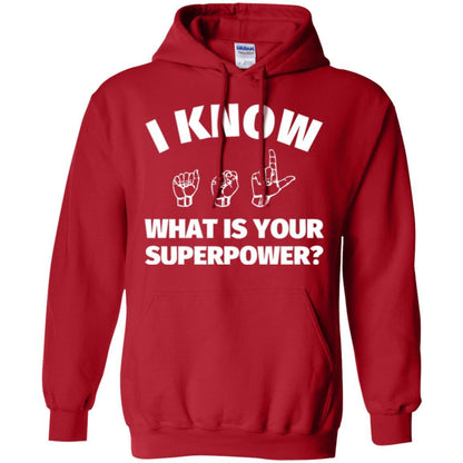 American Sign Language T-shirt I Know What Is Your Supperpower Red