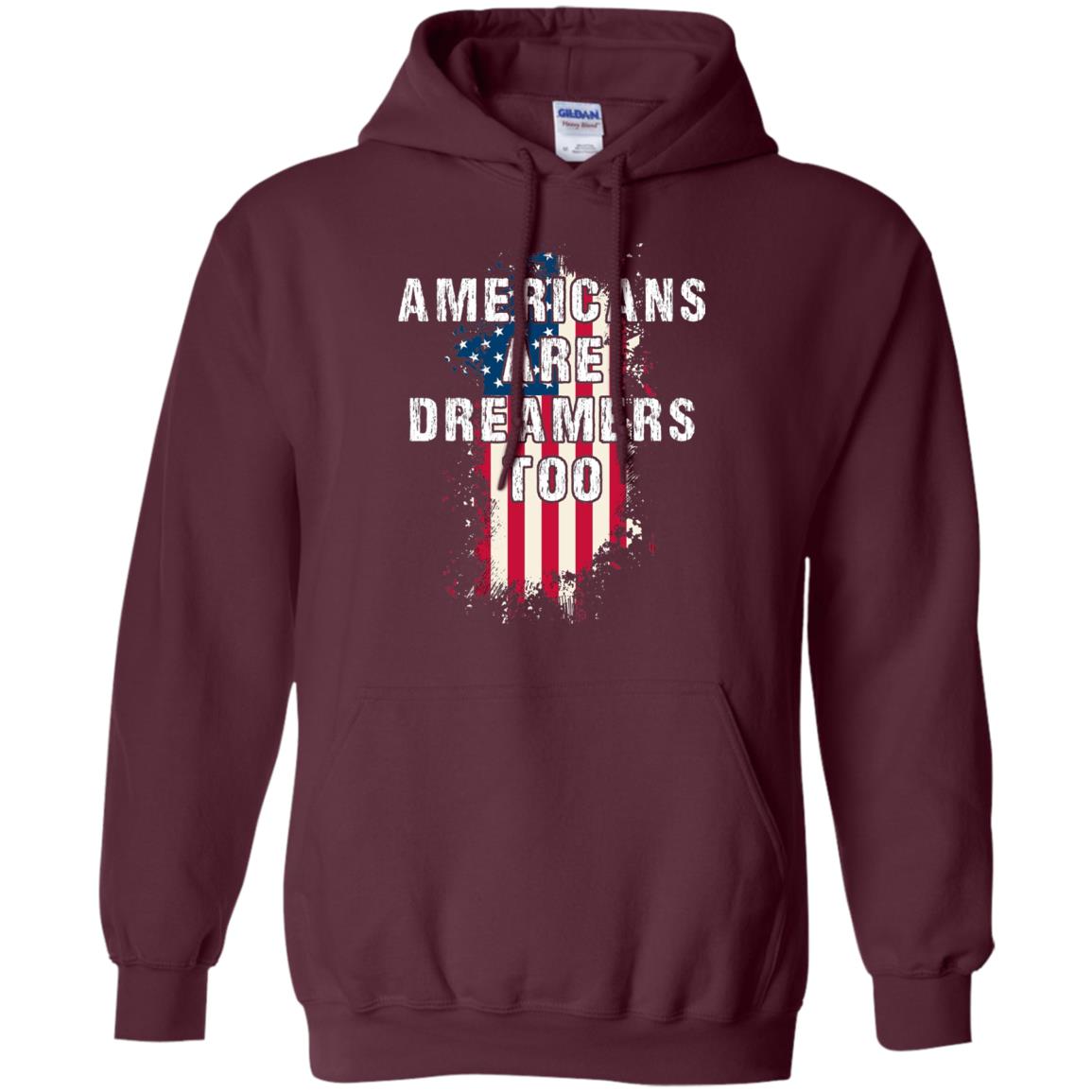 Americans Are Dreamers Too Shirt Maroon