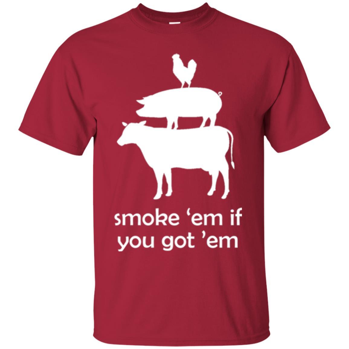 Funny Bbq T-shirt Smoke 'em If You Got 'em Cardinal