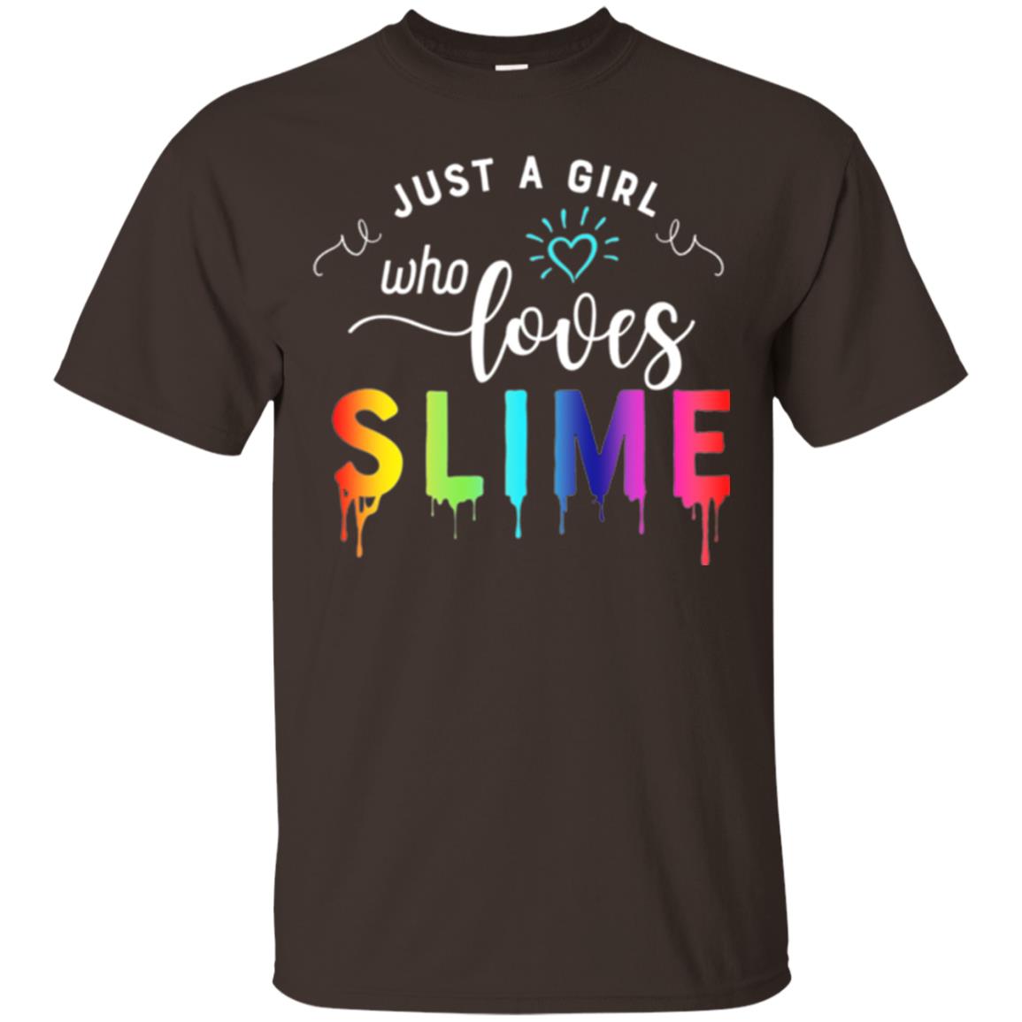 Slime Lover T-shirt Just A Girl Who Loves Slime Dark Chocolate