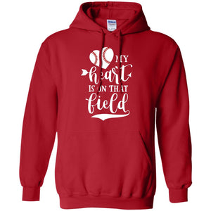 My Heart Is On That Field Softball Mom Shirt