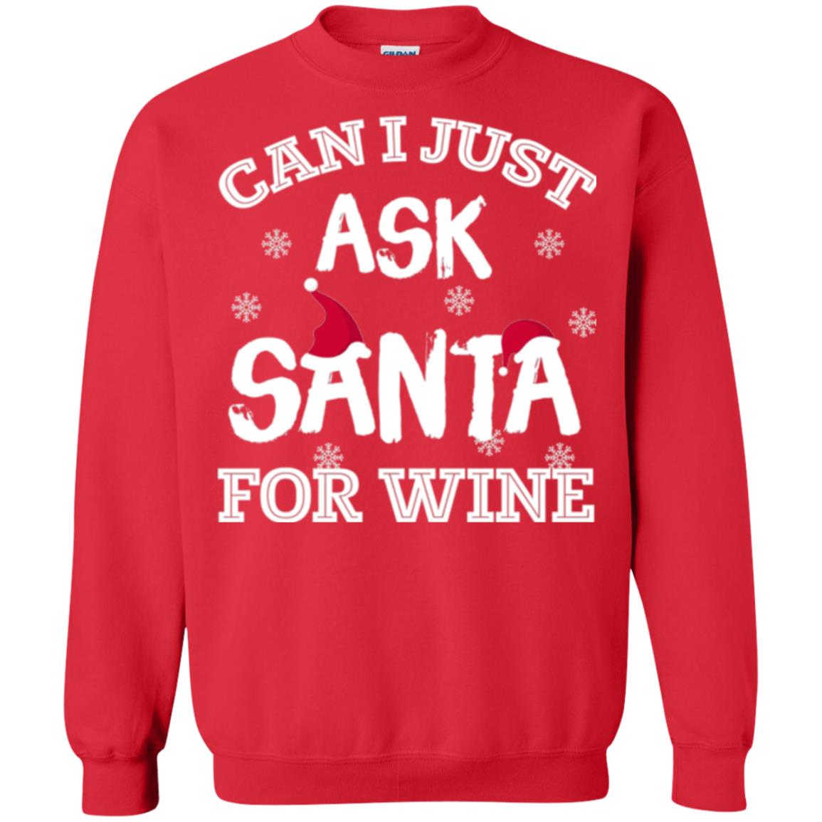 Christmas T-shirt Can I Just Ask Santa For Wine Red