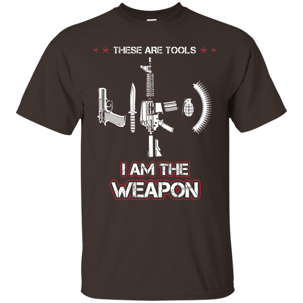 These Are Tools I Am The Weapon Shirt Dark Chocolate