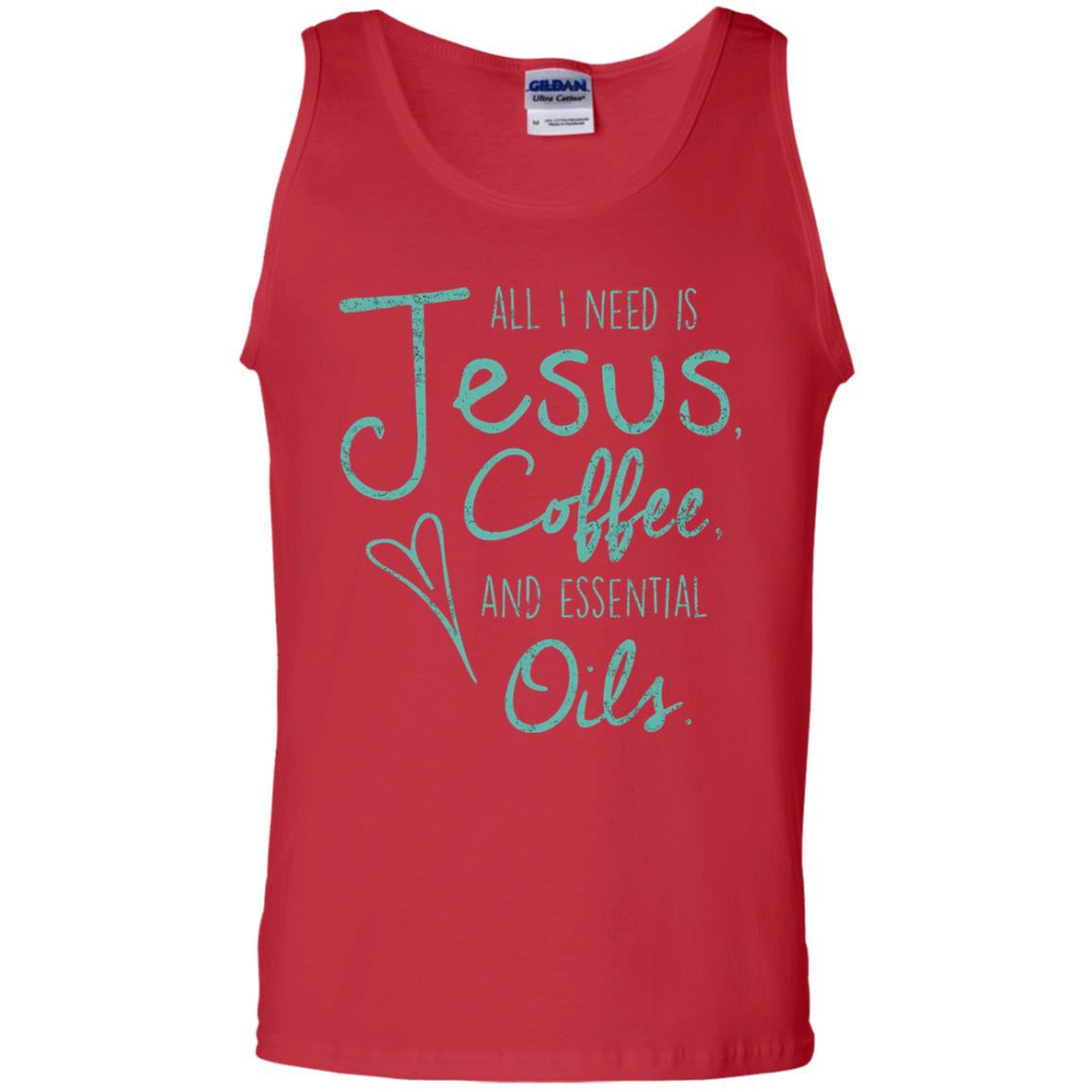 All I Need Is Jesus Coffee And Essential Oils T-shirt Red
