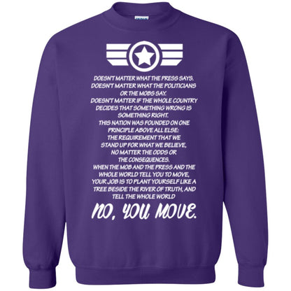 Doesnt Matter What The Press Says What The Politicians Or The Mobs Say No You Move Purple