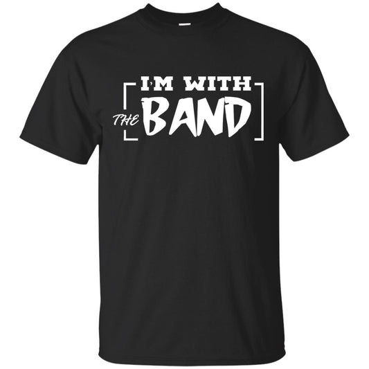 I'm With The Band Shirt Black