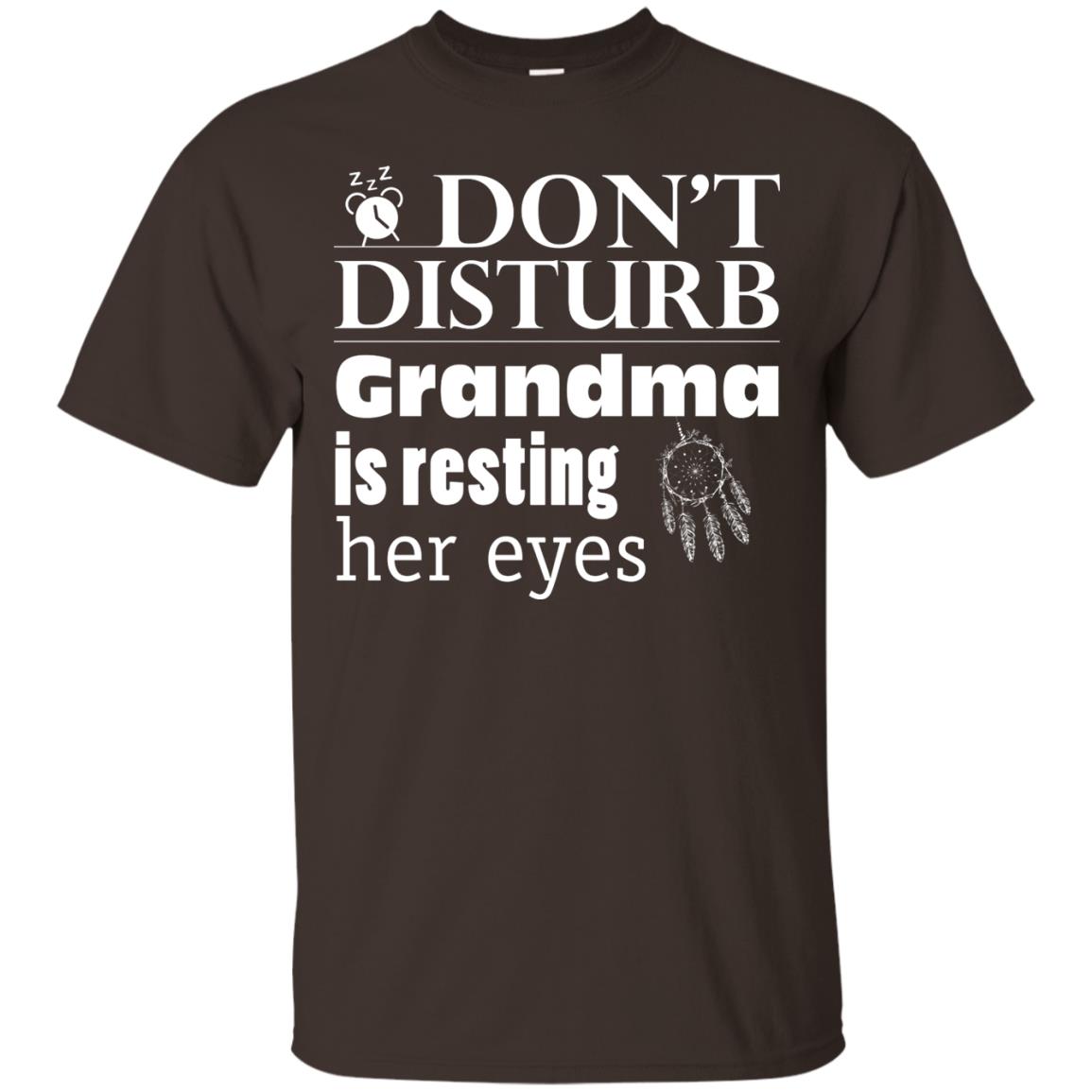 Don't Disturb Grandma Is Resting Her Eyes Funny Grandmom Shirt Dark Chocolate