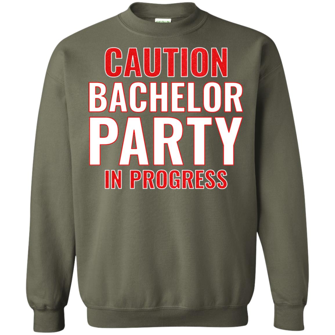 Funny Warning Caution Bachelor Party In Progress Military Green