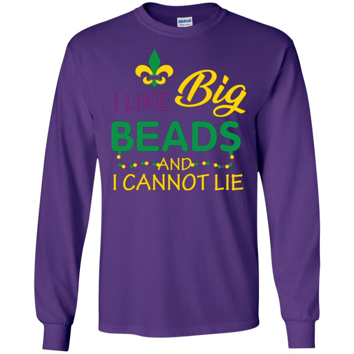 Mardi Gras T-shirt I Like Big Beads And I Cannot Lie Purple