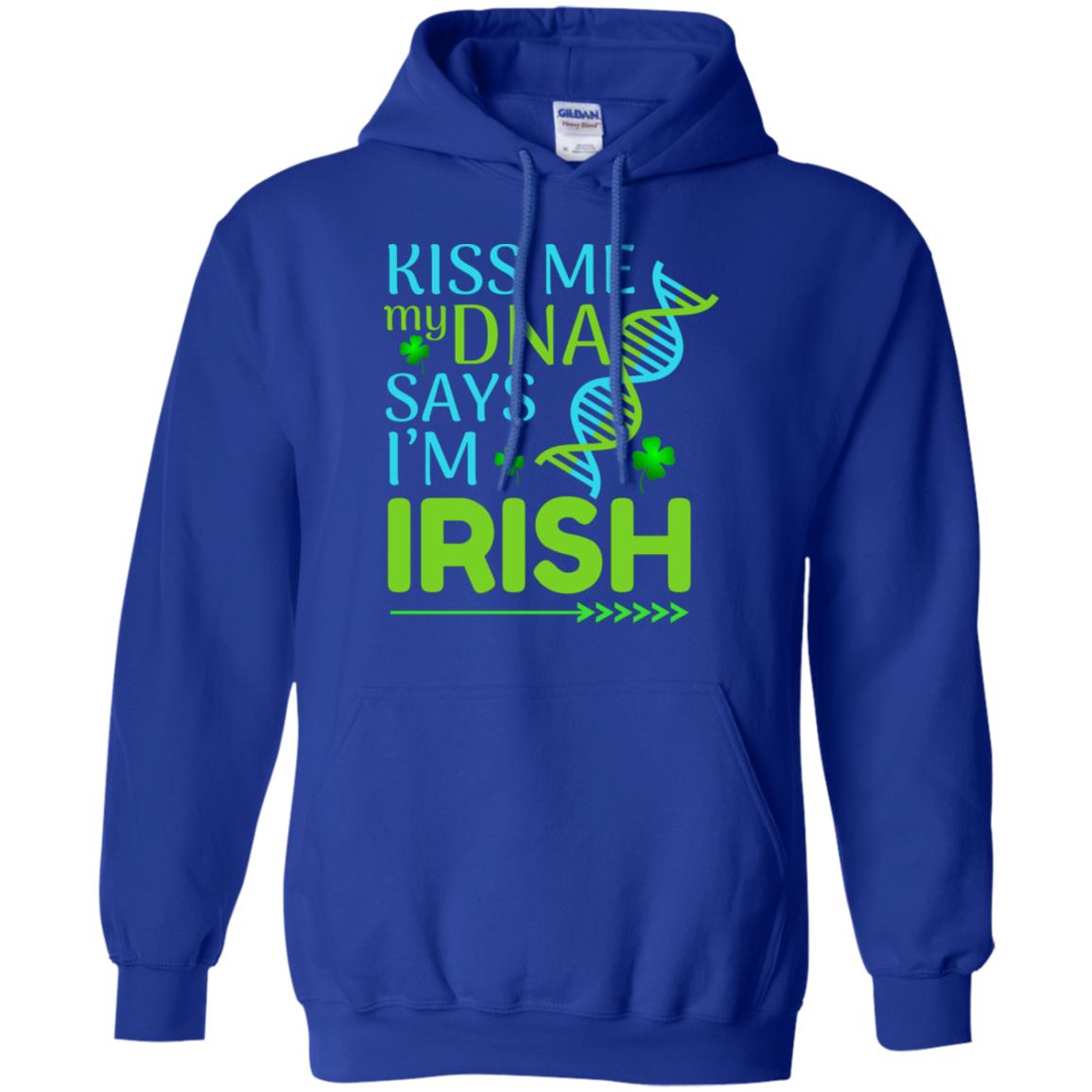 Kiss Me My Dna Say I'm Irish Saint Patricks Day Shirt Royal