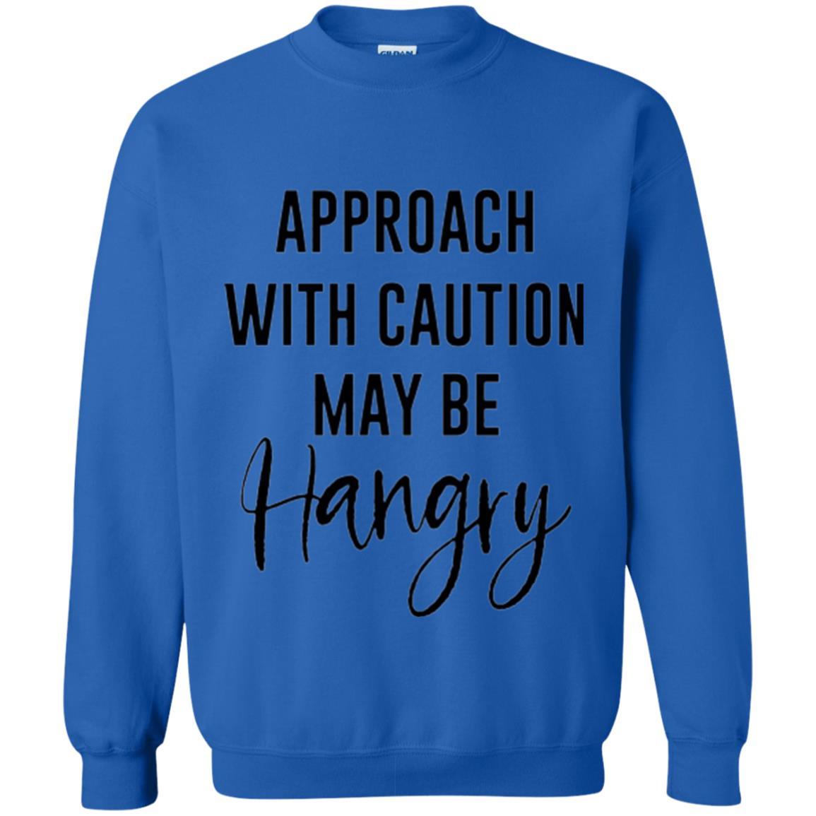 Approach With Caution Maybe Hangry T-shirt Royal