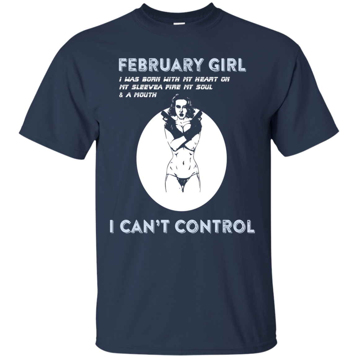 February Girl I Was Born With My Heart T-shirt Navy