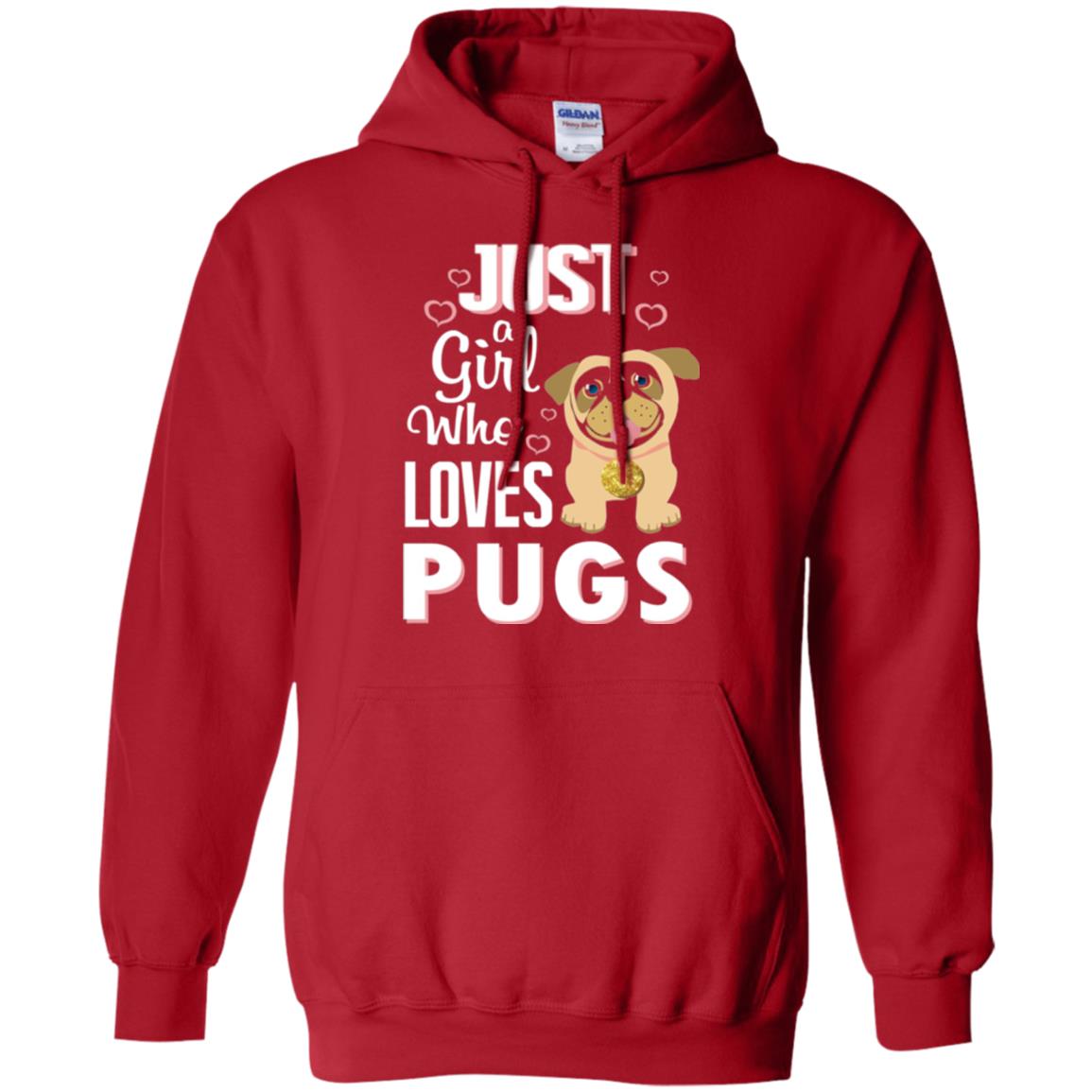 Dog Lovers T-shirt Just A Girl Who Loves Pugs Red