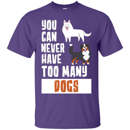 You Can Never Have Too Many Dogs Shirt Purple