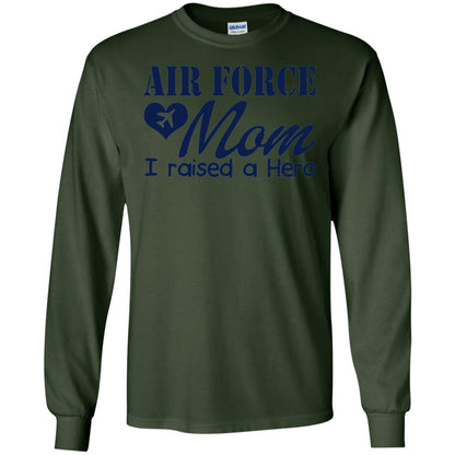 Air Force Mom T-shirt I Raise A Hero Forest Green