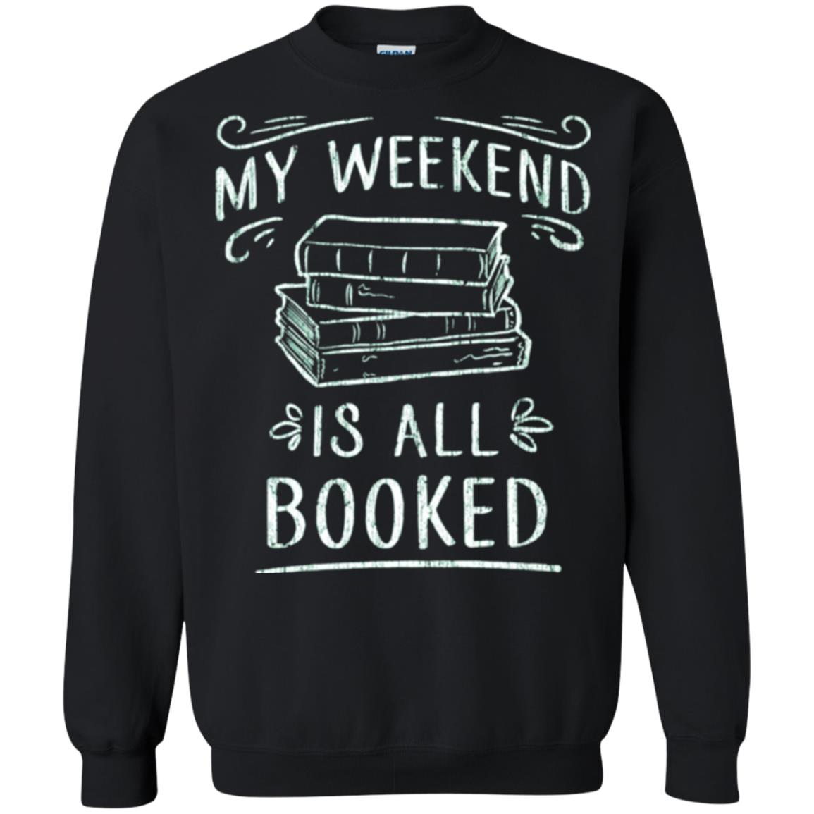 Funny Book Lover Tshirt My Weekend Is All Booked T Shirt Black