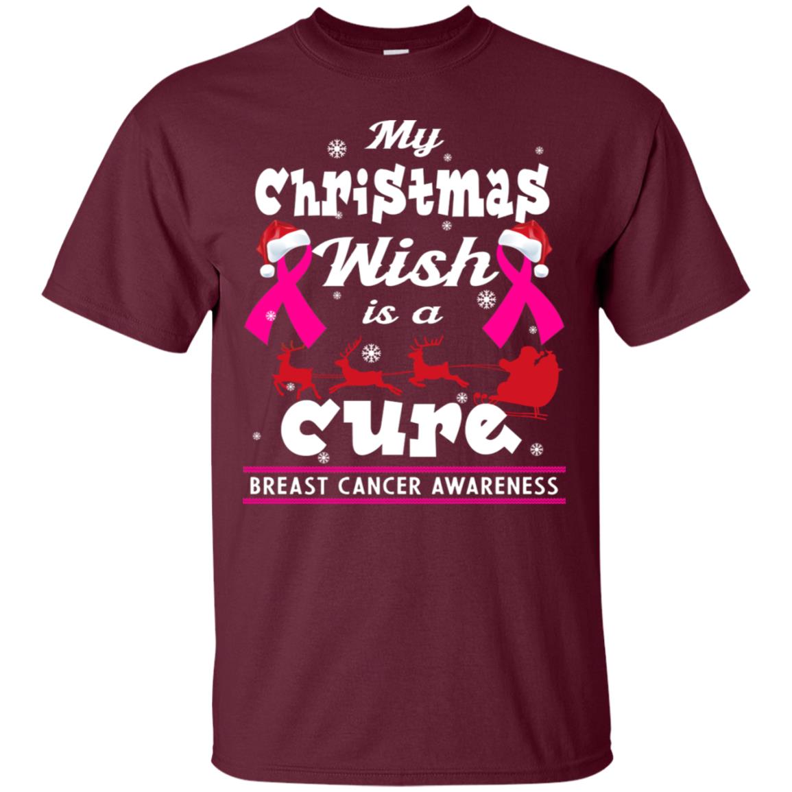 My Christmas Wish Is A Cure Breast Cancer Awareness X-mas Gift Shirt Maroon