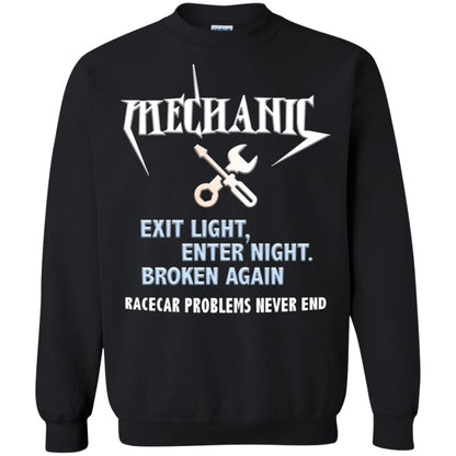 Mechanic Exit Light Enter Night Broken Again Racecar Problems Never End Black