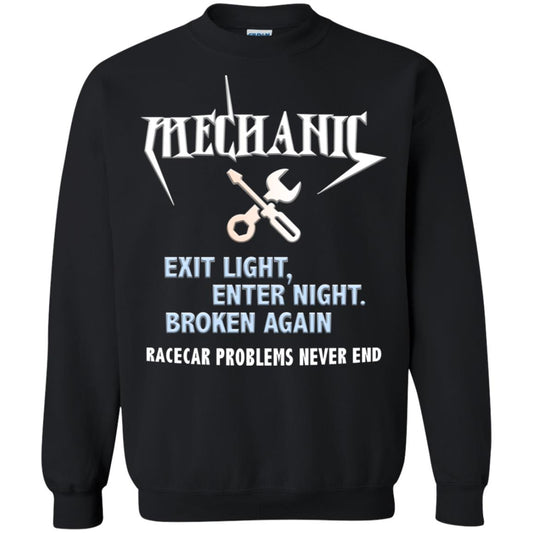 Mechanic Exit Light Enter Night Broken Again Racecar Problems Never End Black