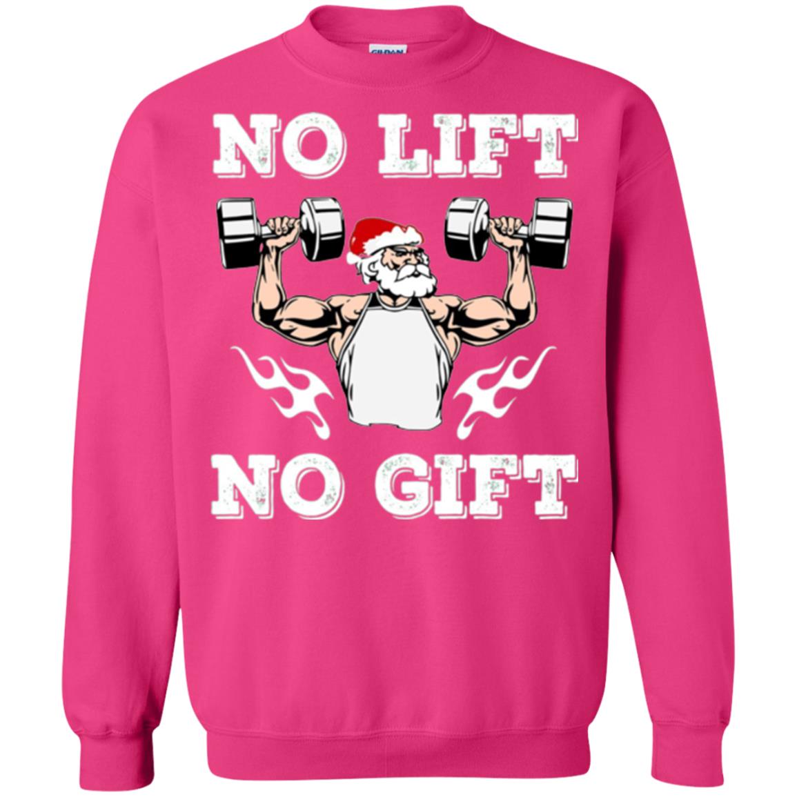 Christmas T-shirt No Lift No Gift Heliconia