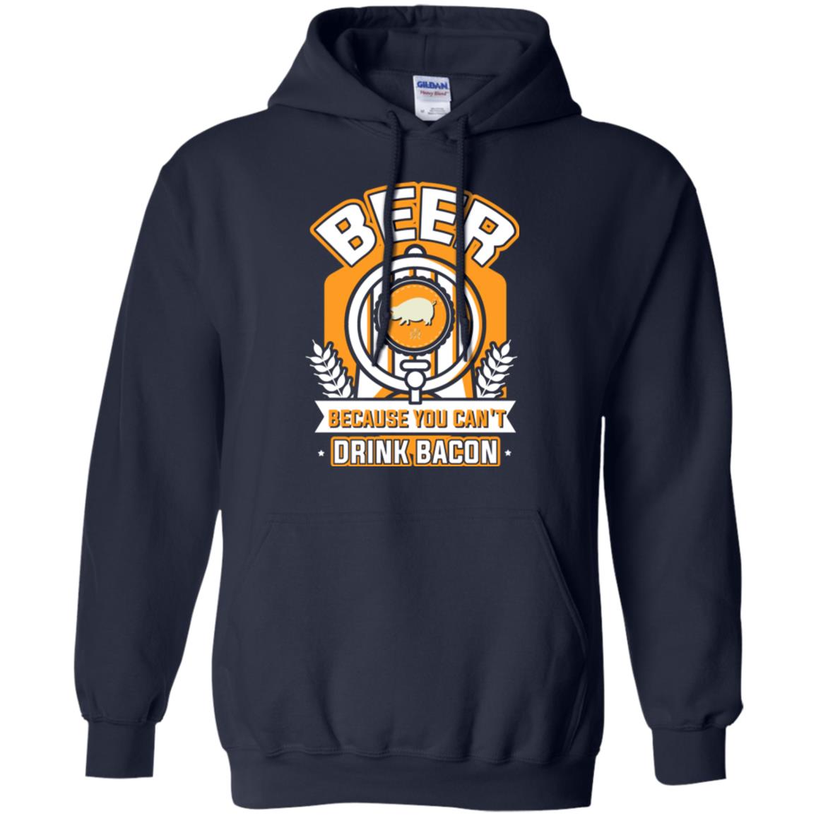 Beer T-shirt Because You Can't Drink Bacon Navy