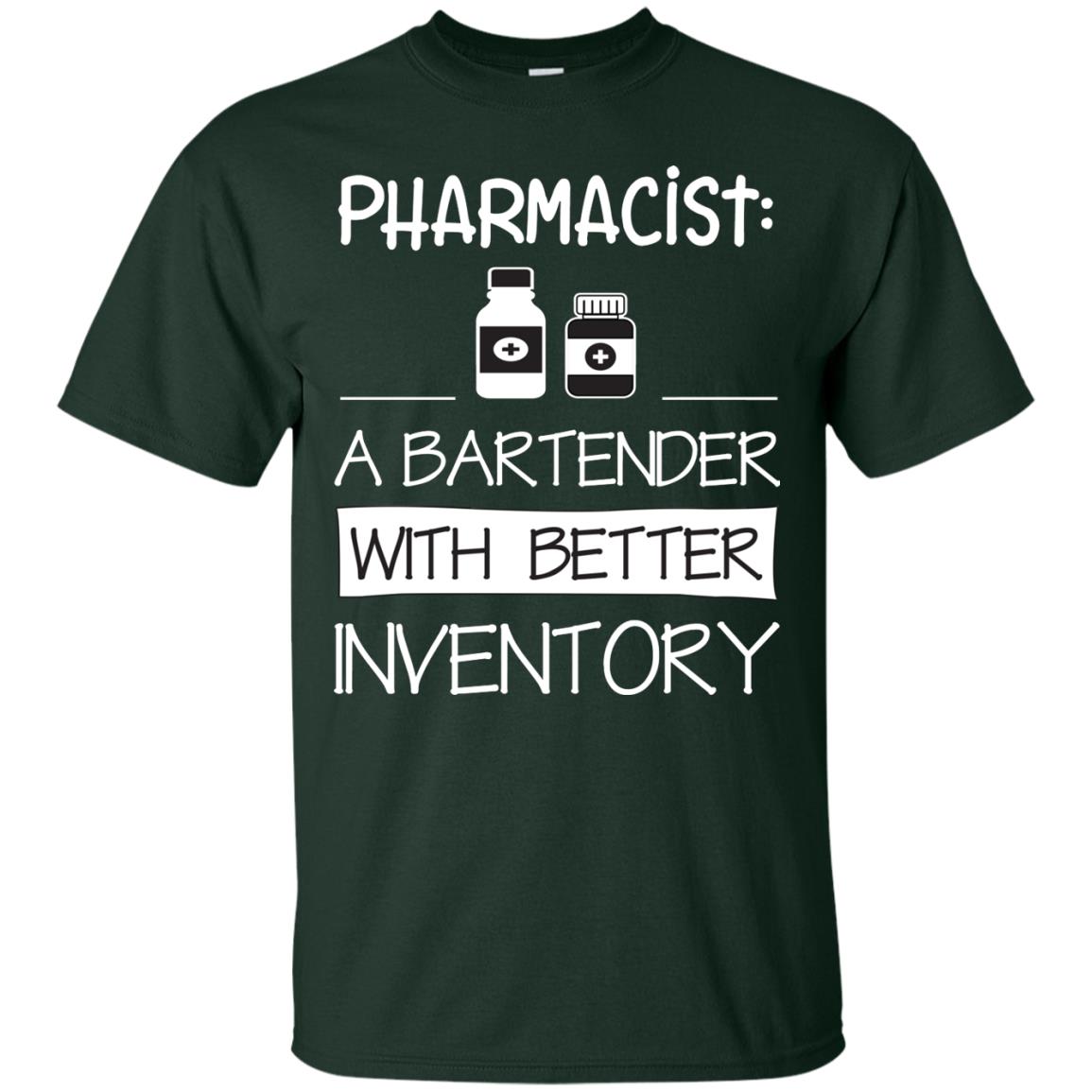 Pharmacist Is A Bartender With Better Inventory Shirt Forest
