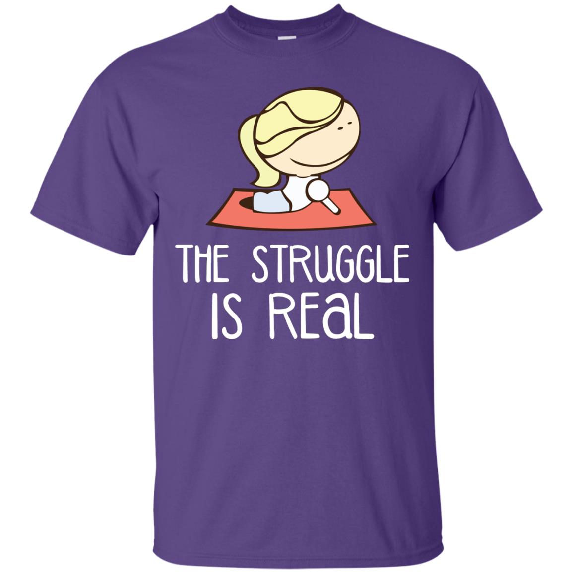 The Struggle Is Real Yoga Passion Shirt For Womens Purple