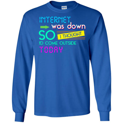 Internet Was Down So I Thought I'd Cone Outside Today T-shirt Royal
