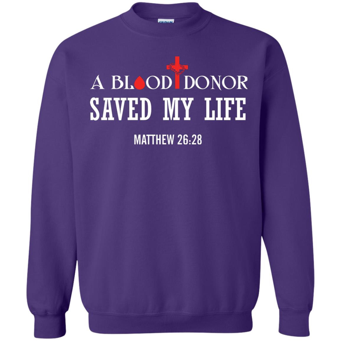 A Blood Donor Saved My Life Matthew 26 28 Christian T-shirt Purple