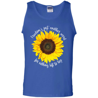 Freedom's Just Another Word For Nothing Left To Lose Shirt Royal