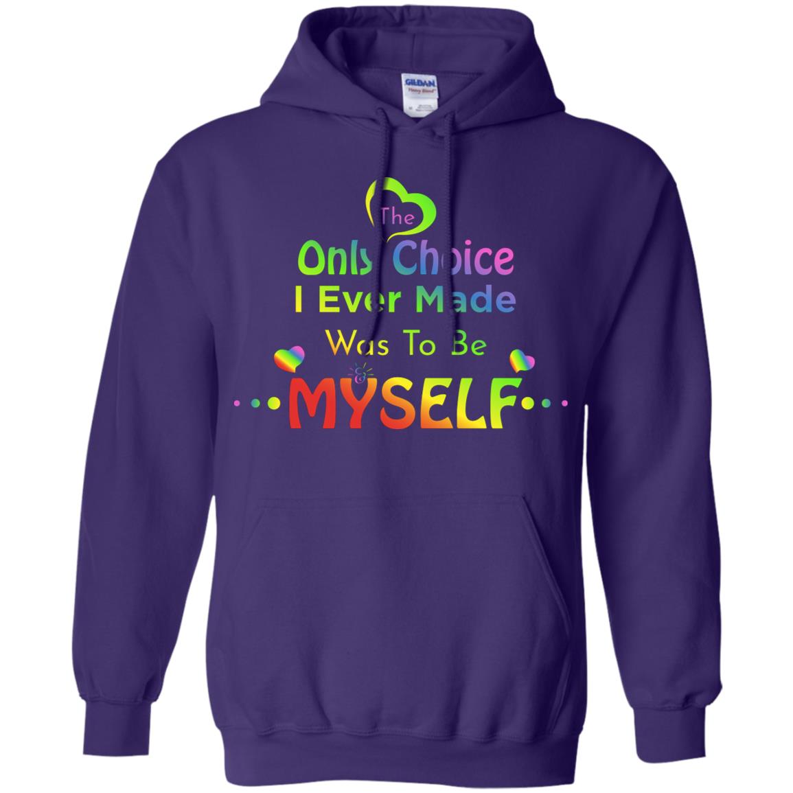 The Only Choice I Ever Made Was To Be Myself Lgbtq Shirt Purple