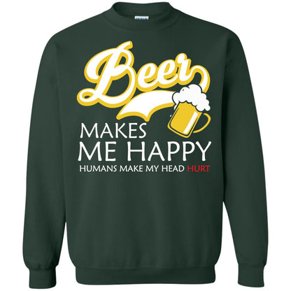 Beer Makes Me Happy Beer Lover T-shirt Forest Green