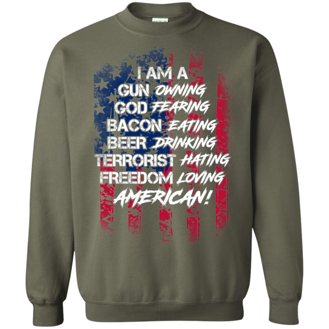 Military T-shirt I Am A Gun Owning God Fearing Bacon Eating Military Green