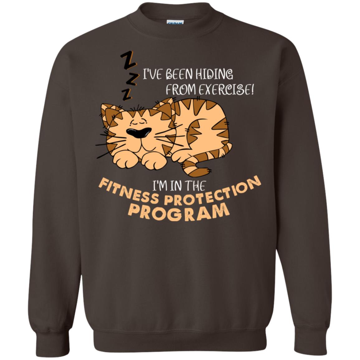 I've Been Hiding From Exercise! I'm In The Fitness Protection Program Shirt Dark Chocolate