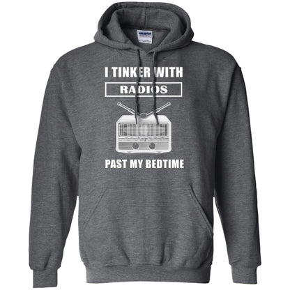 Funny Radio T-shirt I Tinker With Radios Past My Bedtime Dark Heather