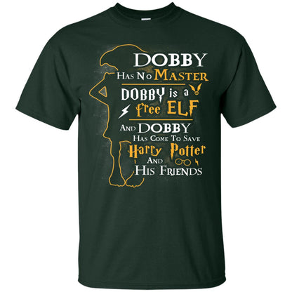 Dobby Has No Master Dobby Is A Free Elf And Dobby Has Come To Save Harry Potter And His Friends Movie Fan T-shirt Forest