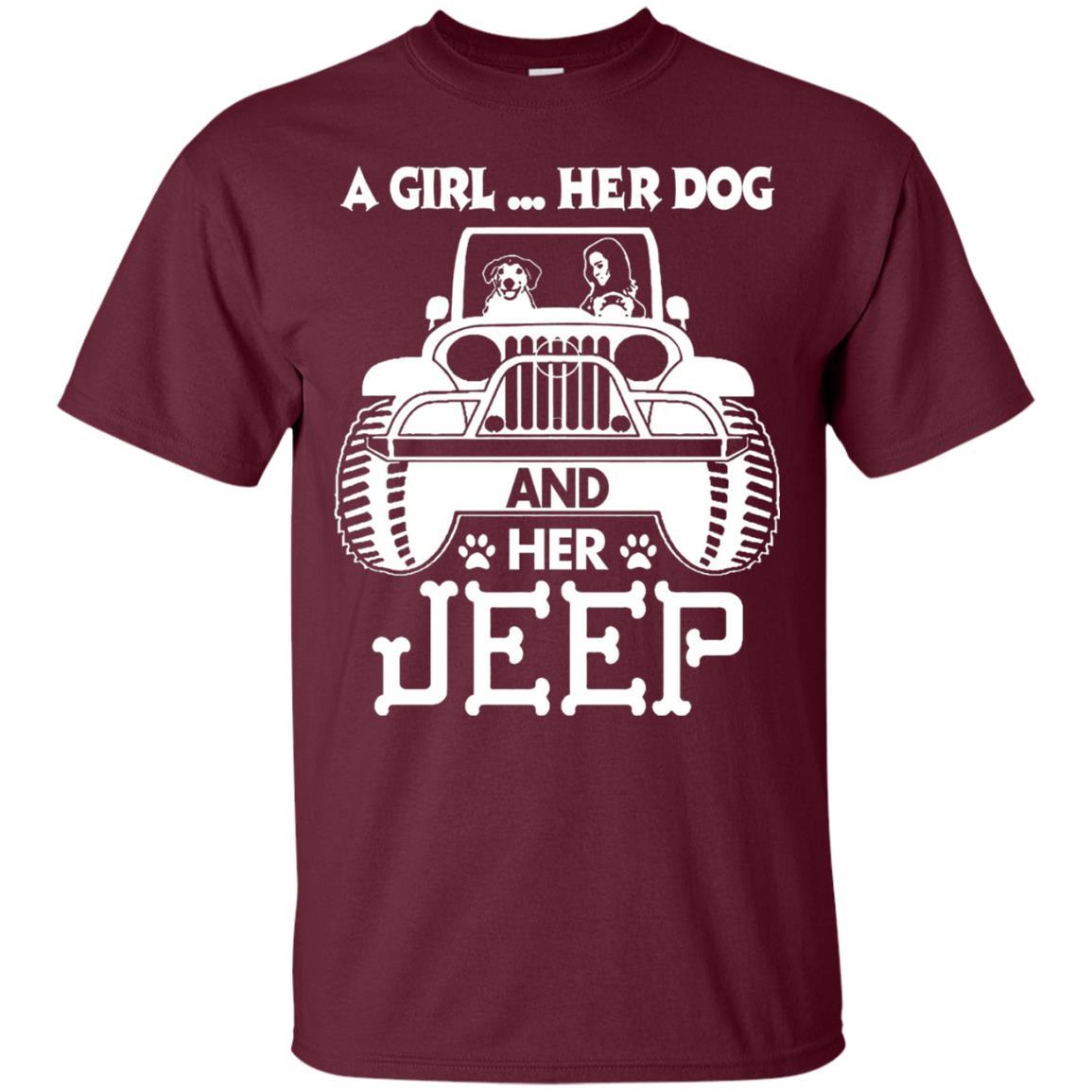 Dog Lover T-shirt A Girl Her Dog And Her Jeep Maroon