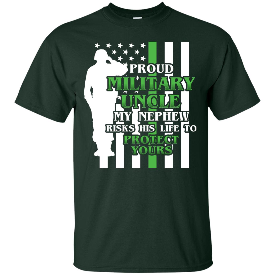 Uncle T-shirt My Nephew Ricks His Life To Forest
