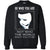Be Who You Are Not The World Want You To Be ShirtG180 Gildan Crewneck Pullover Sweatshirt 8 oz.