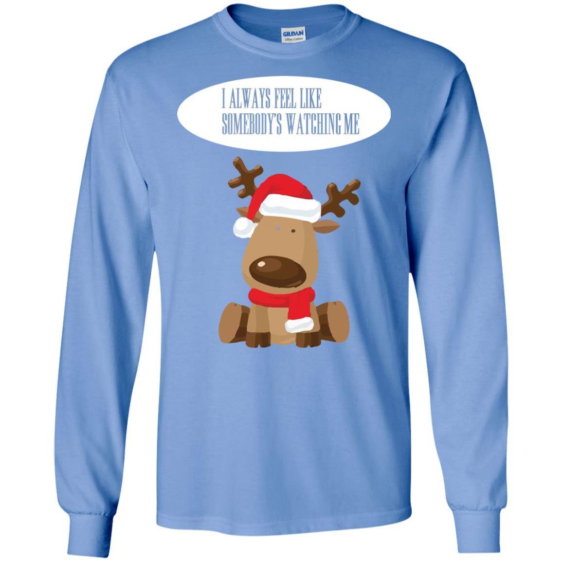 Christmas T-shirt I Always Feel Like Somebody's Watching Me Carolina Blue