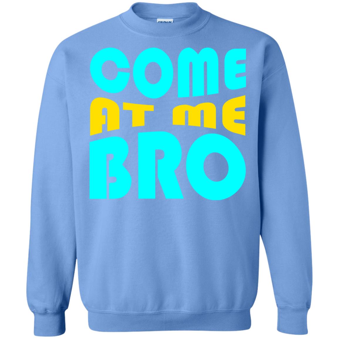 Come At Me Bro Funny Saying T-shirt Carolina Blue