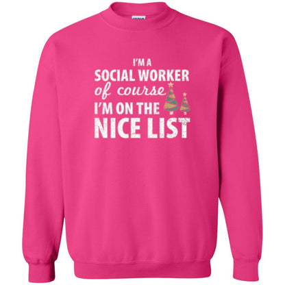Chistmas T-shirt I'm A Social Worker Of Course I_m On The Nice List Heliconia