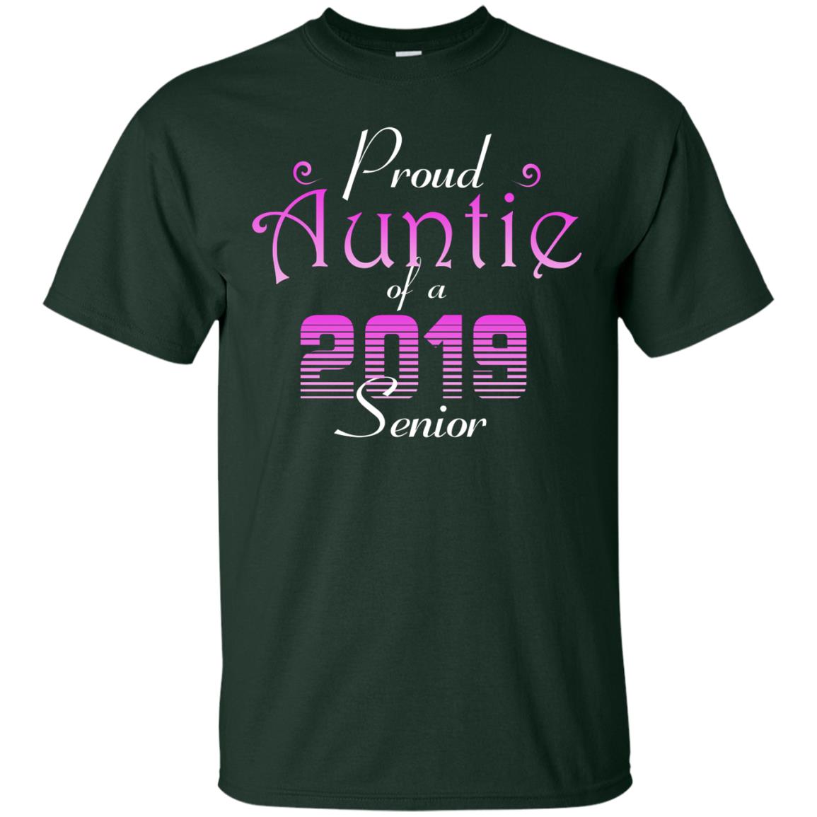 Proud Auntie Of 2019 Senior Aunt Shirt Forest